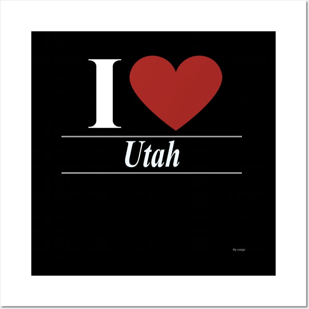 I Love Utah - Gift For Utahn From Utah Wall Art by giftideas